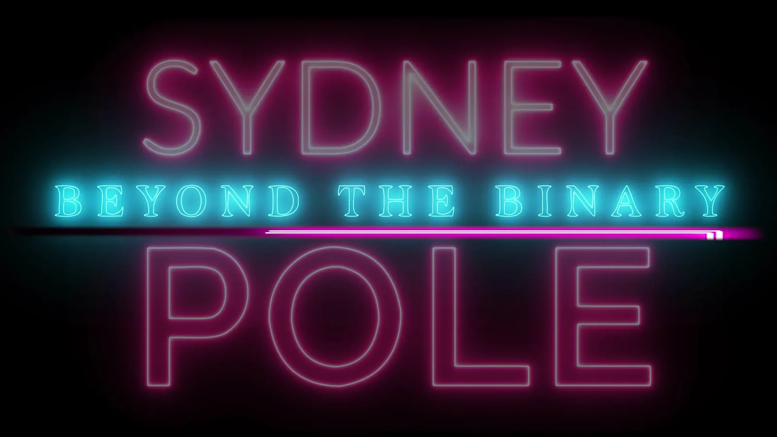 The Beyond the Binary title in blue neon between the pink Sydney Pole letters
